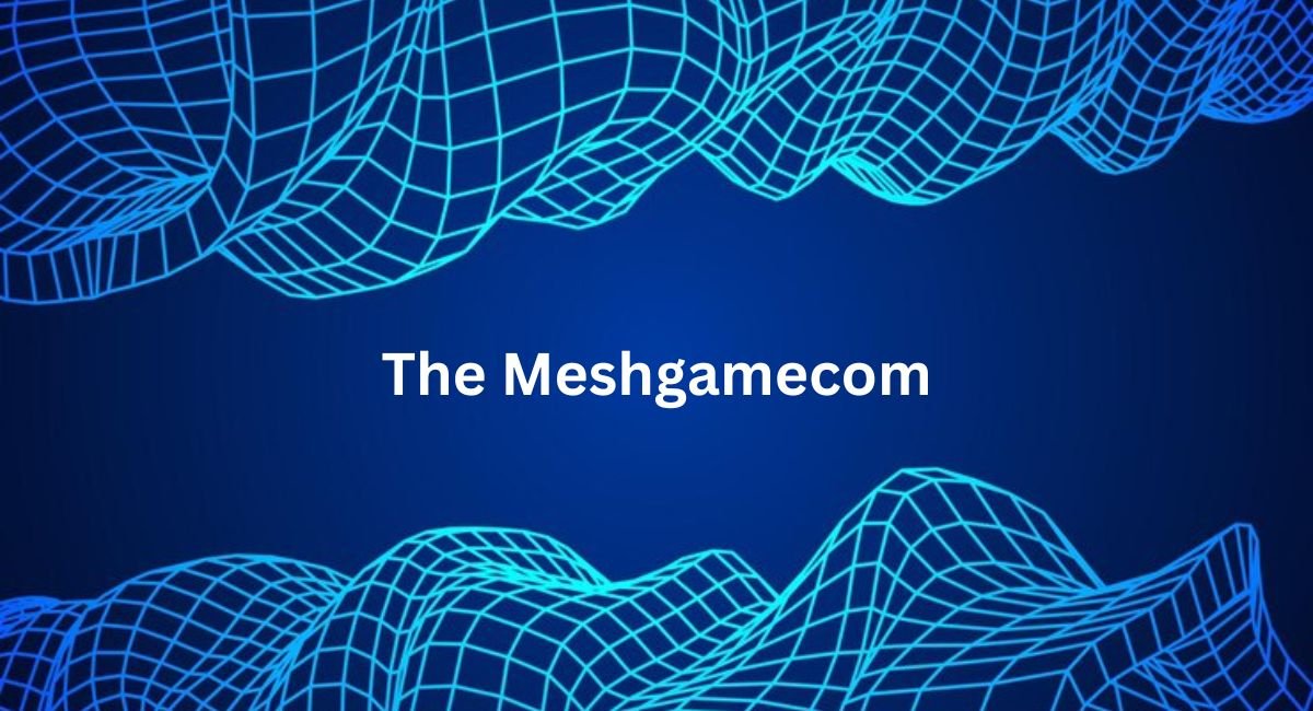the meshgamecom